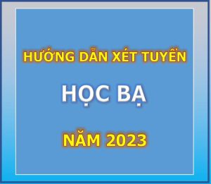 Read more about the article HƯỚNG DẪN XÉT TUYỂN HỌC BẠ NĂM 2024 THÍ SINH TỰ DO VÀ THÍ SINH ĐANG HỌC 12