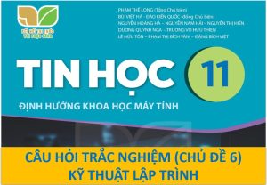 Câu hỏi trac nghiem Tin học 11 KNTT (CS)